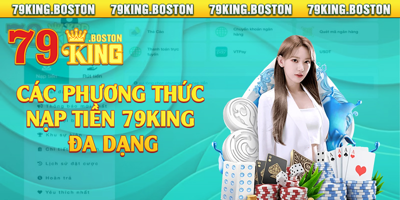 Các phương thức nạp tiền 79king đa dạng