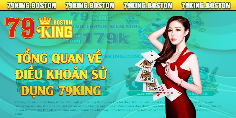 Tổng quan về điều khoản sử dụng 79king